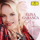 Sol y Vida | Elina Garanca, Clasica, Deutsche Grammophon