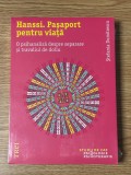 Psihanaliza | Psihoterapie | Stefania Dumitrescu - Hanssi. Pasaport pentru viata