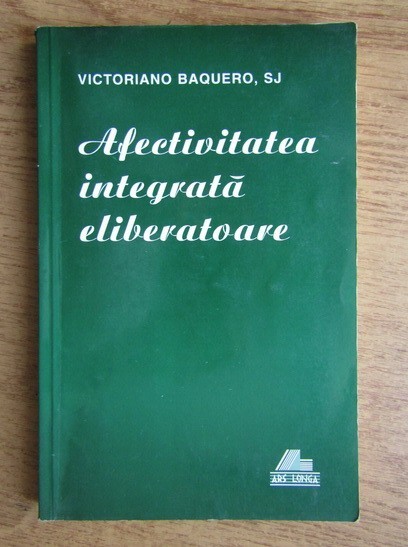 Victoriano Baquero - Afectivitatea integrata eliberatoare
