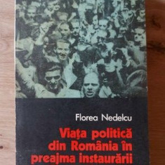 Viata politica din Romania in preajma inaugurarii dictaturii regale Florea Nedelcu