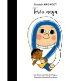 Kicsikből NAGYOK - Ter&eacute;z anya - Mar&iacute;a Isabel Sanchez Vegara