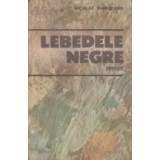 Lebedele negre - roman -