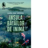Insula batailor de inima - Liliana Nechita, Laura Imai Messina