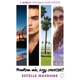 Mondtam m&aacute;r, hogy szeretlek? - Estelle Maskame