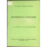 MATEMATICA MODERNA, INSTRUMENT PRINCIPAL IN ORGANIZAREA SI CONDUCEREA STIINTIFICA A ACTIVITATILOR ECONOMICE-349253
