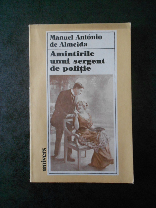 Manuel Antonio de Almeida - Amintirile unui sergent de politie