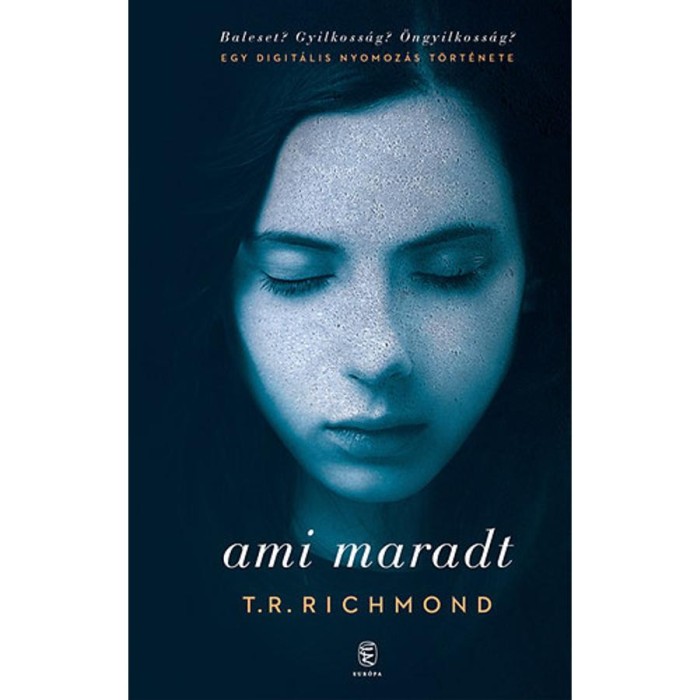Ami maradt - T.R. Richmond
