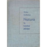 NATURA IN LUMINA STIINTEI-WALTER HOLLITSCHER-237138
