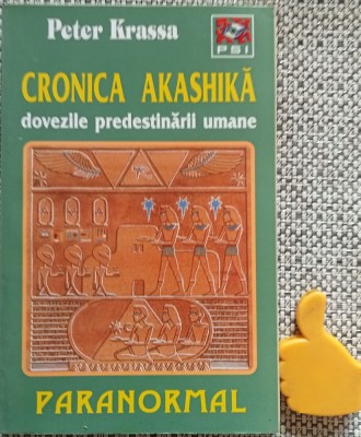 Cronica akashika Dovezile predestinarii umane Peter Krassa foto