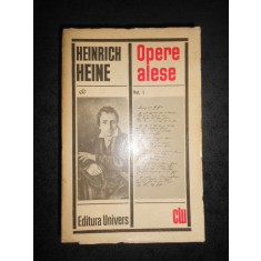 HEINRICH HEINE - OPERE ALESE volumul 1