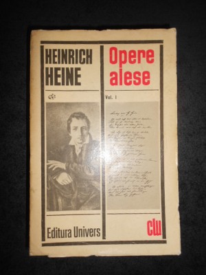 HEINRICH HEINE - OPERE ALESE volumul 1 foto