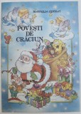 POVESTI DE CRACIUN de MANUELA CERNAT , ilustratii de ELENA DRAGULELEI , 1993