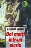 Doi morti intr-un sicriu - Aleksandr Masalov