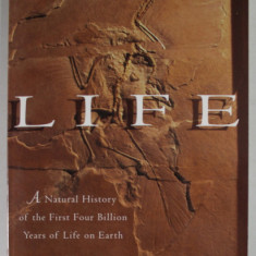 LIFE , A NATURAL HISTORY OF THE FIRST FOUR BILLION YEARS OF LIFE IN EARTH by RICHARD FORTEY , 1998