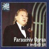 CD Paraschiv Oprea Și Invitații Săi, original, Folk