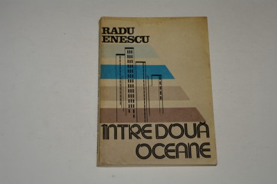 Intre doua oceane - Radu Enescu foto
