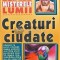 Creaturi ciudate - 1998 (K254)
