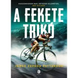 A fekete trik&oacute; - Jorge Zepeda Patterson