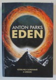 EDEN de ANTON PARKS , VERSIUNEA SUMERIANA A GENEZEI , 2023