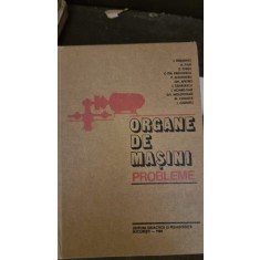 ORGANE DE MASINI-PROBLEME-I. DRAGHICI -A. JULA SI ALTII.