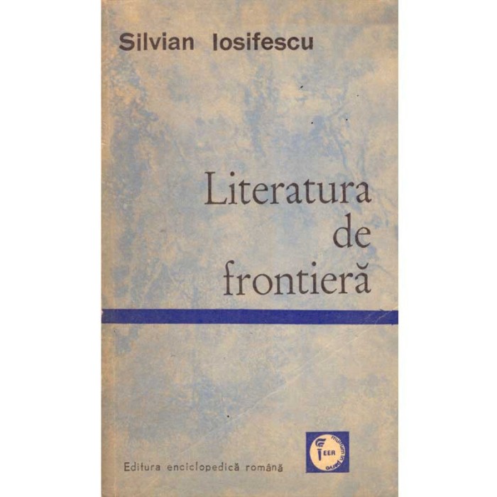 Silvian Iosifescu - Literatura de frontiera - 136022
