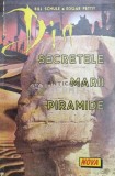 Cumpara ieftin Din secretele marii piramide - 1994 - Bill Schule ($X41)