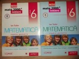 Matematica pentru clasa a 6-a (partile I,II) - Ion Tudor