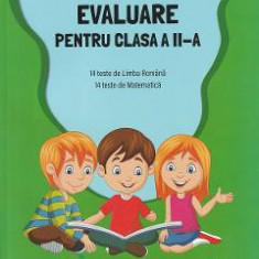 Limba romana si matematica. Evaluare pentru Clasa 2 - Mirela Ilie, Marilena Nedelcu
