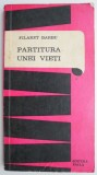 Cumpara ieftin Partitura unei vieti &ndash; Filaret Barbu