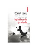 Imparatia cerului si a eclerului, Codrut Baciu