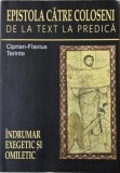 Epistola catre Coloseni. De la text la predica. Indrumar exegetic si omiletic - Ciprian-Flavius Terinte