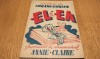 EL si EA - Supliment la Almanahul ANNIE-CLAIRE - Sorana Gurian (adaptare) - 30 p.; coperta originala