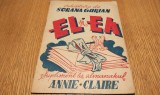 EL si EA - Supliment la Almanahul ANNE-CLAIRE - Sorana Gurian (adaptare) - 30 p.; coperta originala