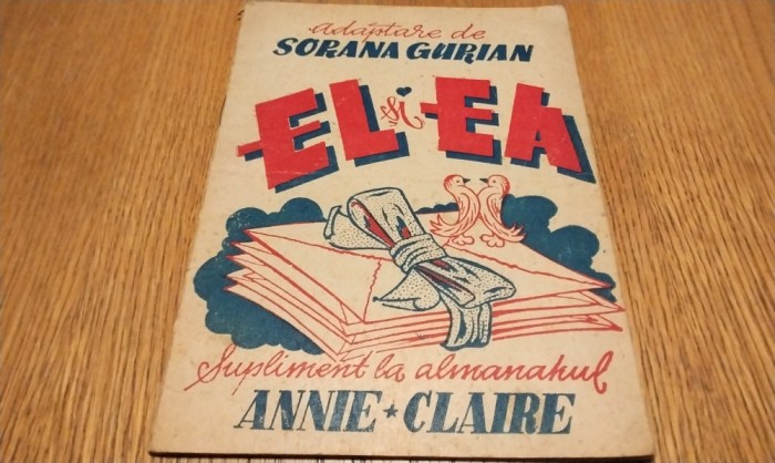 EL si EA - Supliment la Almanahul ANNIE-CLAIRE - Sorana Gurian (adaptare) - 30 p.; coperta originala