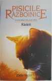 Pisicile Razboinice Vol. 18: Rasarit - Puterea celor Trei, Erin Hunter - Roman Fantasy