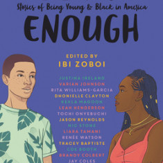 Black Enough: Stories of Being Young & Black in America