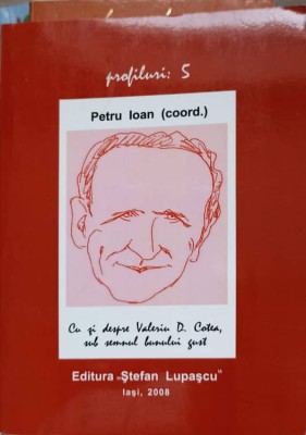 CU SI DESPRE VALERIU D. COTEA, SUB SEMNUL BUNULUI GUST-PETRU IOAN (COORD.)-141766 foto