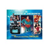 Dc Super Heroes: the Multiverse Unfolds (an Abrams