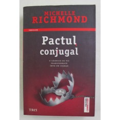 PACTUL CONJUGAL de MICHELLE RICHMOND , 2019