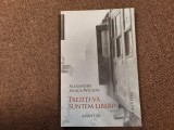 Alexandra Noica Wilson - Treziti-va, suntem liberi! Amintiri, Nemira