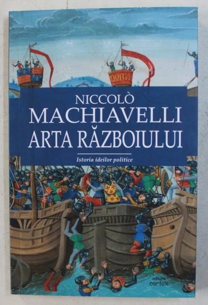 ARTA RAZBOIULUI de NICCOLO MACHIAVELLI , 2022