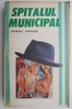 Spitalul Municipal - Barbara Harrison - Roman de Dragoste - Carte Beletristica