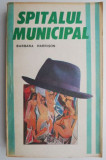 Spitalul municipal &ndash; Barbara Harrison