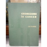 Cumpara ieftin CROMOZOMII IN CANCER-C.D.OLINICI