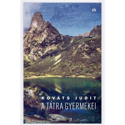 A T&amp;aacute;tra gyermekei - Kov&amp;aacute;ts Judit foto