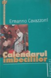 Ermanno Cavazzoni Calendarul imbecililor