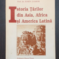 ISTORIA TARILOR DIN ASIA, AFRICA SI AMERICA LATINA - PROF. DR. ZORIN ZAMFIR