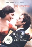 INAINTE SA TE CUNOSC-JOJO MOYES-272655