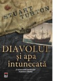 Diavolul si apa intunecata - Stuart Turton