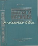Probleme de Mecanica Anton Radu, 1978, 782 pagini, Editura Didactica si Pedagogica, Mecanica Clasica